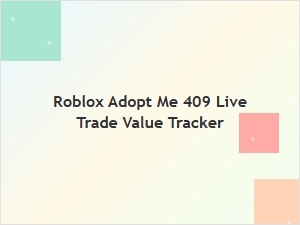 Live Adopt Me Exchange Values and Market Trends